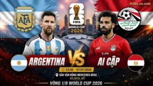 Nhận định Argentina vs Ai Cập vòng 1/8 World Cup 2026 tại brandnewtivat.me